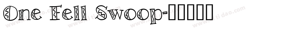 One Fell Swoop字体转换